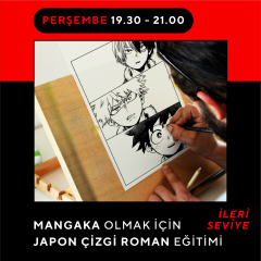 Mangaka Olmak için Japon Çizgi Roman (MANGA) Storyboard Eğitimi (İleri Seviye)